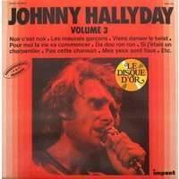 Johnny Hallyday : Le Disque d'Or - Volume 3
